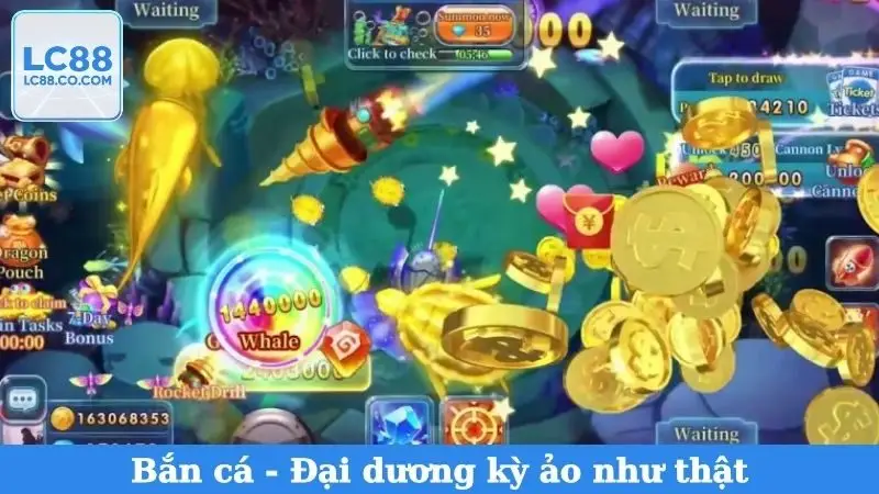 Bắn cá - Đại dương kỳ ảo như thật