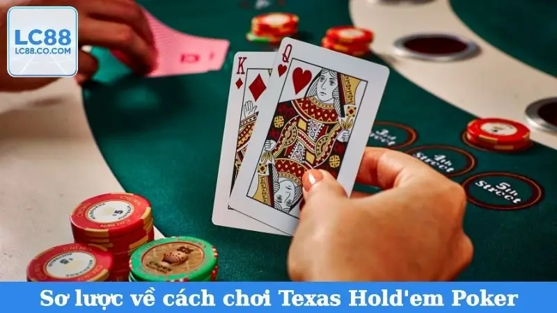 Sơ lược về cách chơi Texas Hold'em Poker online