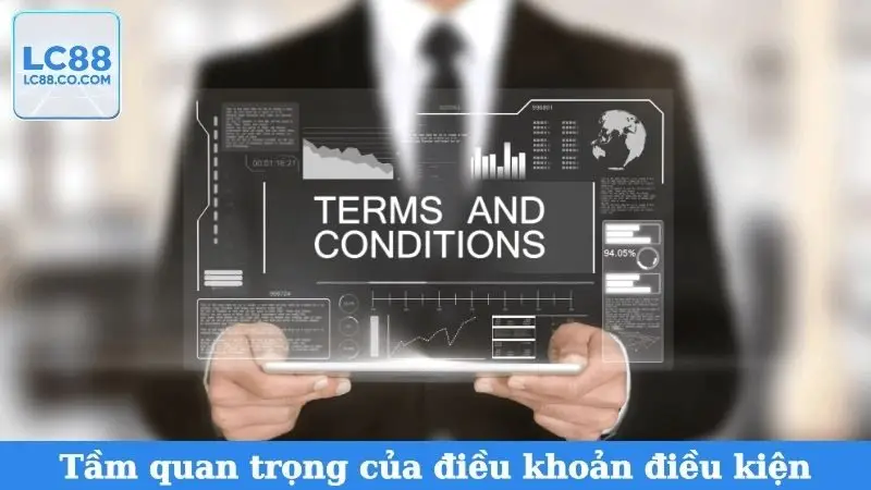 Tầm quan trọng của điều khoản điều kiện